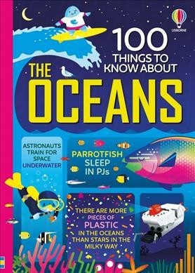 Cover of 100 THINGS TO KNOW ABOUT THE OCEANS
