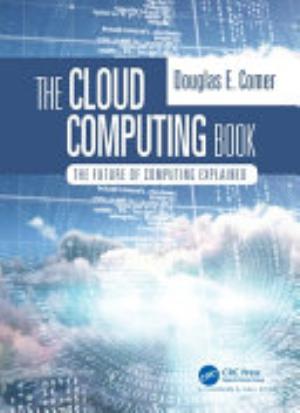 Cover of THE CLOUD COMPUTING BOOK THE FUTURE OF COMPUTING EXPLAINED