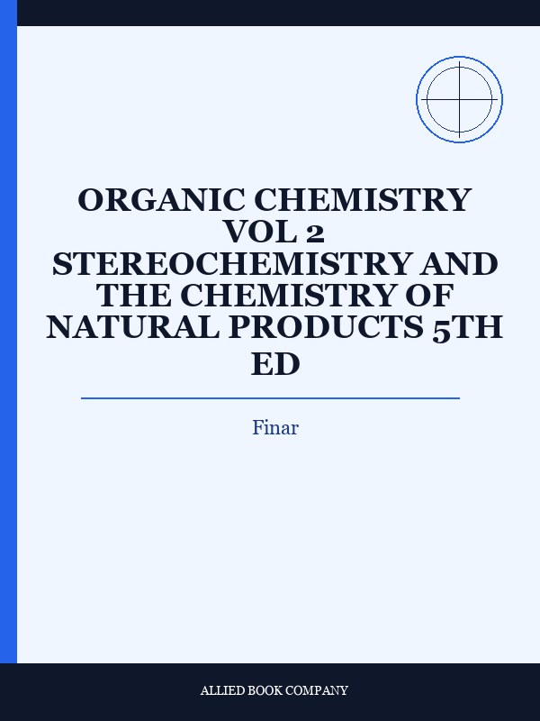 Cover of ORGANIC CHEMISTRY VOL 2 STEREOCHEMISTRY AND THE CHEMISTRY OF NATURAL PRODUCTS 5TH ED