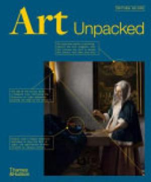 Cover of ART UNPACKED 50 WORKS OF ART UNCOVERED, EXPLORED, EXPLAINED