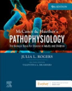 Cover of MCCANCE & HUETHER’S PATHOPHYSIOLOGY THE BIOLOGIC BASIS FOR DISEASE IN ADULTS AND CHILDREN 9TH ED WITH ONLINE ACCESS