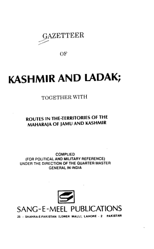 Cover of GAZETTEER OF KASHMIR AND LADAK: TOGETHER WITH ROUTES IN THE TERRITORIES OF THE MAHARAJA OF JAMU AND KASHMIR