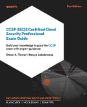Cover of CCSP (ISC)2 CERTIFIED CLOUD SECURITY PROFESSIONAL EXAM GUIDE: BUILD YOUR KNOWLEDGE TO PASS THE CCSP EXAM WITH EXPERT GUIDANCE