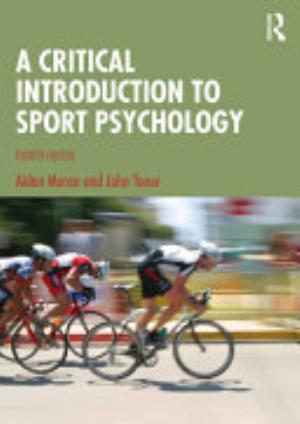 Cover of A CRITICAL INTRODUCTION TO SPORT PSYCHOLOGY 4TH ED