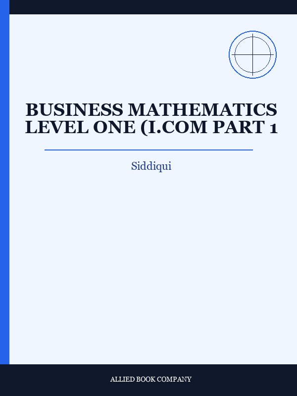 Cover of BUSINESS MATHEMATICS LEVEL ONE (I.COM PART 1